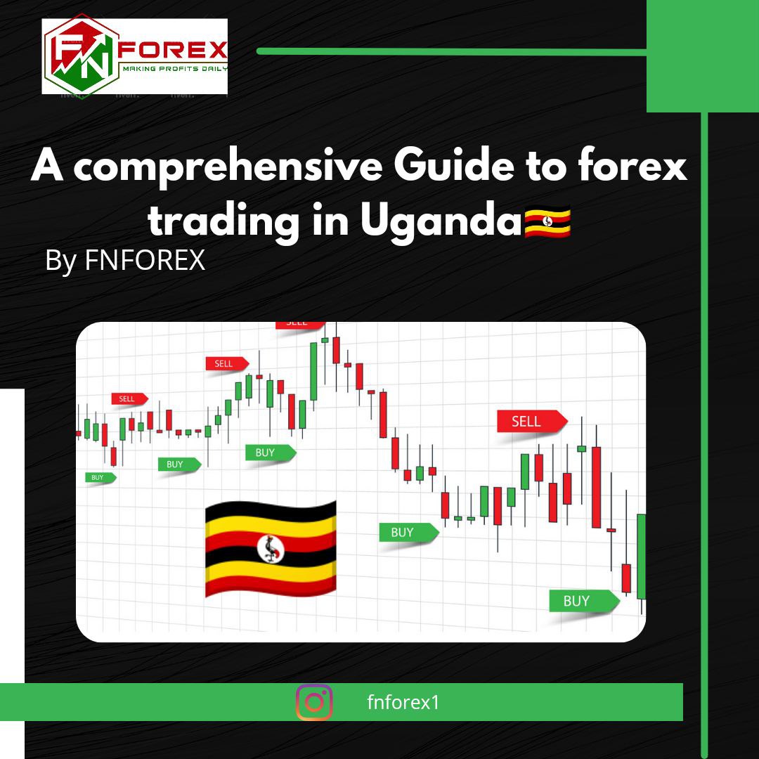 How To Master Forex Trading In Uganda A Comprehensive Guide FN FOREX