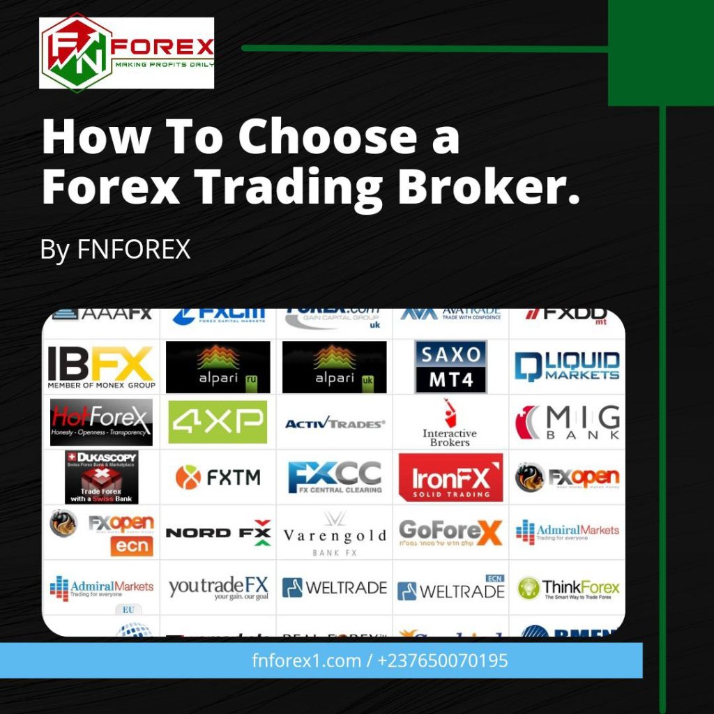 How to Choose a Forex Trading Broker: Follow These Steps! - FN FOREX